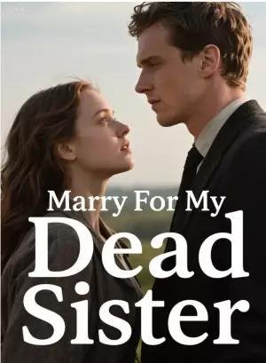 Marry For My Dead Sister